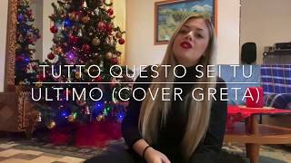 Tutto questo sei tu (Ultimo) - cover Greta Lamay