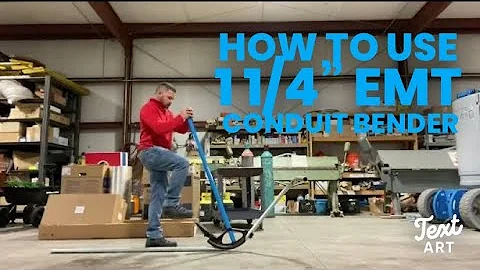 HOW TO USE A 1 1/4" EMT CONDUIT BENDER