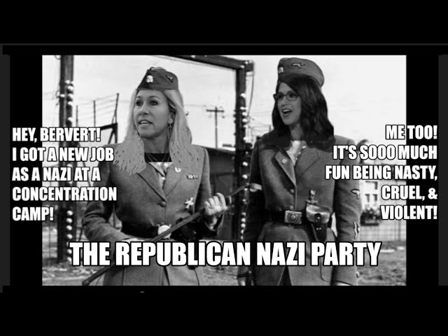 Evil Women: Past and Present;  THE REPUBLICAN NAZI PARTY class=