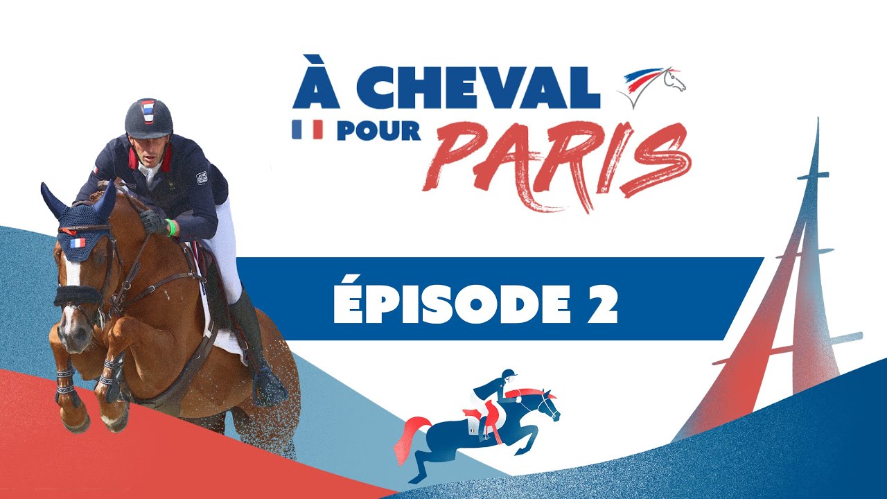 À CHEVAL POUR PARIS - EP 02 AVEC KEVIN STAUT