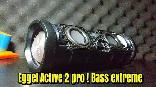 Eggel Active 2 Pro ! Bass extreme test