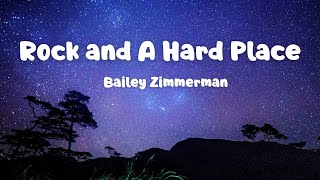 Rock and A Hard Place (Acoustic) (Lyrics) - Bailey Zimmerman