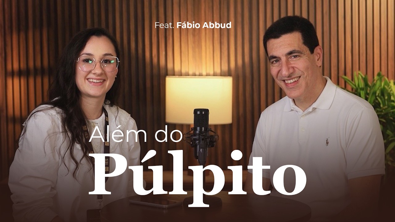 ALÉM DO PÚLPITO #O2 | FÁBIO ABBUD
