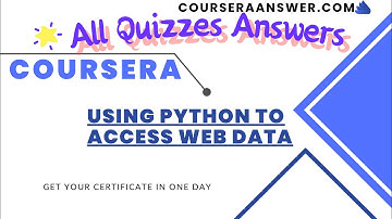 Using Python to Access Web Data ALL QUIZ ANSWERS| Python for Everybody Specialization ALL ANSWERS