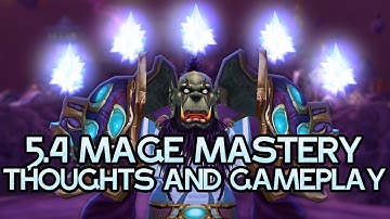 Kryoz | Patch 5.4 Mage Mastery Thoughts and Gameplay