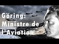 Hermann Göring : Le ministre de l’Aviation du Reich