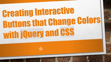 Creating Interactive Buttons that Change Colors with jQuery and CSS