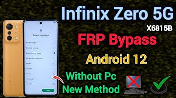 Infinix Zero 5G (X6815b) FRP Bypass || Android 12 || Youtube Update Problem || Without Pc || 2025.