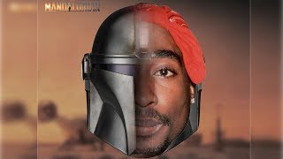 2Pac X The Mandalorian - This Is The Way