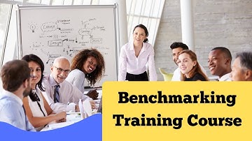 Benchmarking Training Course