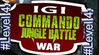Level 4 igi commando jungle battle war misson screenshot 5