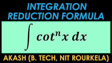 Integration 7 Marks Important Question 4 | cot^nx reduction formula