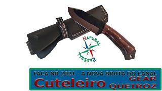 Faca NR2021 - Nova Lâmina do Canal Confeccionada Pelo nosso Amigo Gear Queiroz