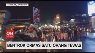 Bentrok Ormas Satu Orang Tewas