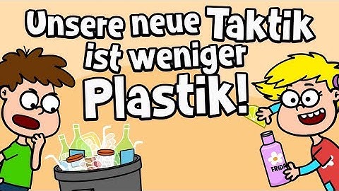 ♪ ♪ Kinderlied Umwelt - Unsere neue Taktik ist weniger Plastik - Hurra Kinderlieder