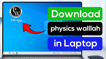 laptop me pw app kaise download kare | laptop me pw kaise chalaye |physics wallah download in laptop
