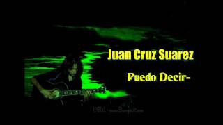 Video thumbnail of "" Puedo Decir"...Juan Cruz Suarez...(audio)"