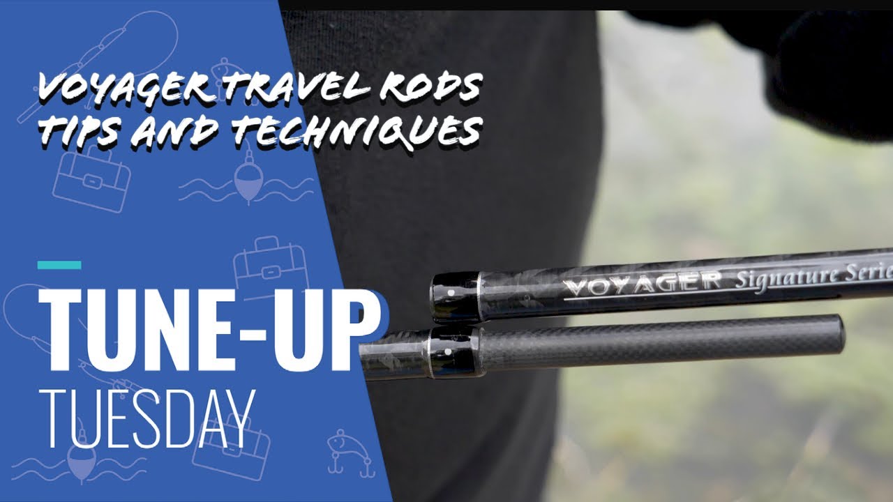 Tune-Up Tuesday  Lining Up Your Voyager Travel Rod 