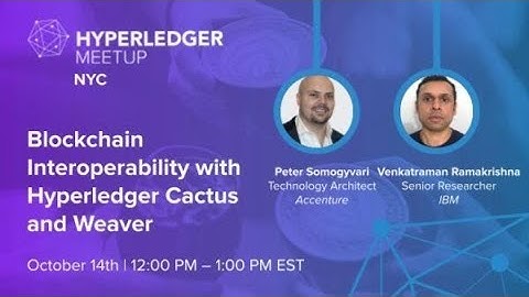 Blockchain Interoperability with Hyperledger Cactus & Weaver