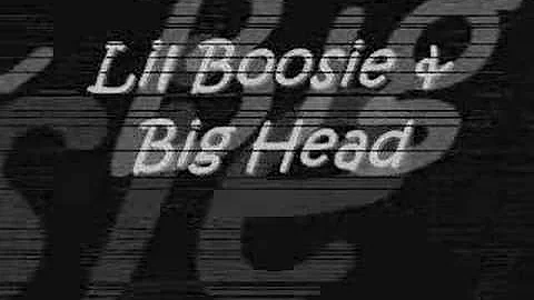 Lil Boosie & Big Head : Look At Me Now