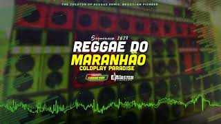 Coldplay - Paradise Versão Reggae do Maranhão (eletrônico) Master Produções