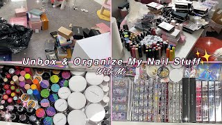 UNBOX & ORGANIZE MY NAIL STUFF WITH ME! SATISFYING ORGANIZATION + ASMR