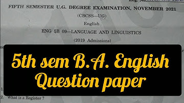 LANGUAGE AND LINGUISTICS / 5th Sem B.A. English Question Paper 2021 / Calicut.
