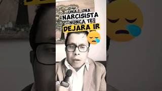 ⚡️Un Narcisista nunca te va a dejar |Psic. Luis Alberto Suárez #narcisismo #narcisista #narcisistas