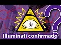¿Existen las sociedades secretas? ¡illuminati confirmado!