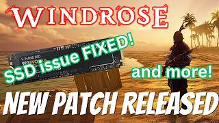 Famous Windrose Patch Released - SSD Issue FIXED and more! Net Worth