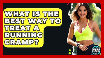 What Is The Best Way To Treat A Running Cramp? - Running Beyond Limits