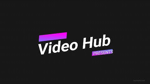 VIDEO HUB INTRO