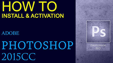 How to Install  Photoshop 2015 CC Full Version