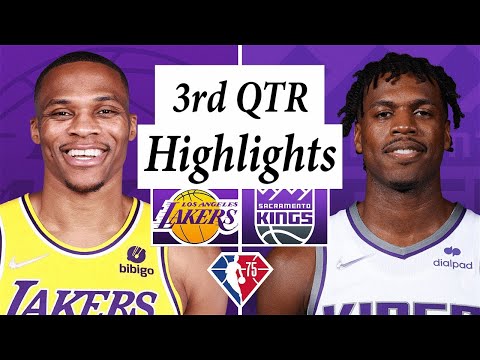 Los Angeles Lakers vs. Sacramento Kings Full Highlights 3rd Quarter | NBA Season 2021-22