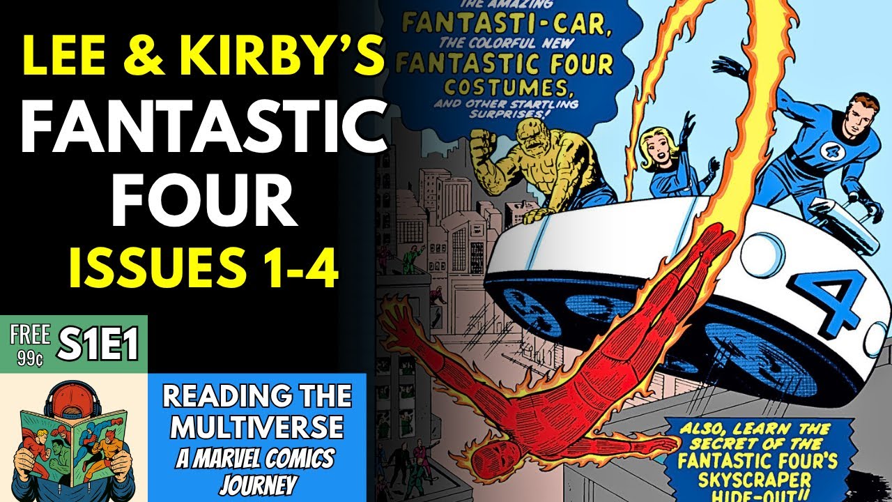 Fantastic Four #1-4: The Birth of the Marvel & MCU Revolution