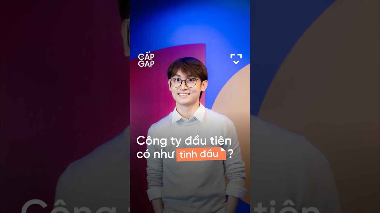 Công ty đầu tiên có như tình đầu? Công ty đầu tiên có như tình đầu?
