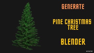 Generate - Pine Christmas Tree - Blender 🌲