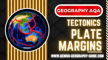 AQA GCSE GEOGRAPHY. Plate Margins. Tectonics. 2024 exams