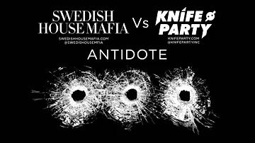 Swedish House Mafia Vs Knife Party - Antidote (Original Mix)