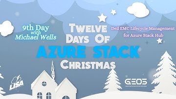 9th Day of Azure Stack Christmas - Dell EMC Lifecycle Management for Azure Stack Hub