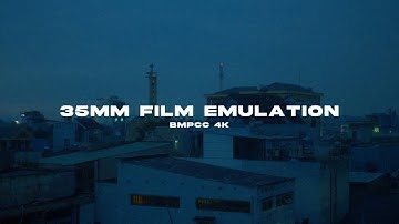 Film Emulation | Bmpcc 4k - Low Light