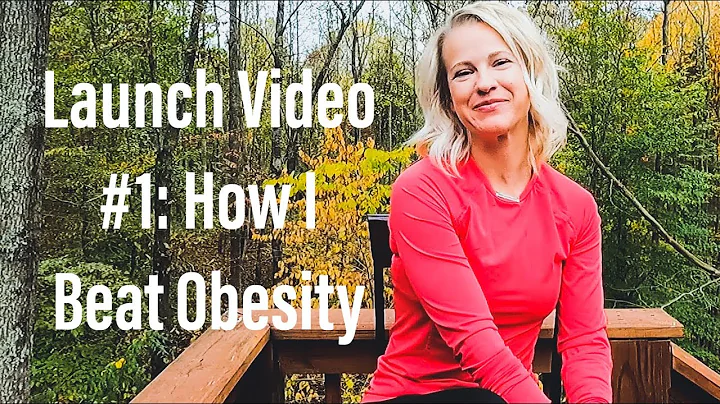 Launch Video #1: How I Beat Obesity