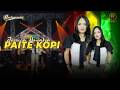 JESSICA NOVALIA - PAITE KOPI | Feat. RASTAMANIEZ ( Official Live Version )