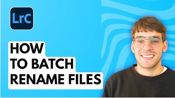 How to Batch Rename Files in Lightroom Classic [2025 Guide]