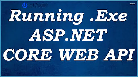 How To Run an exe file ASP.NET Core Web API