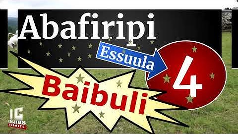 Luganda Bible Audio - ABAFIRIPI 4 - Luganda Bible Audio - Baibuli Y