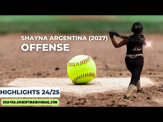 Shayna Argentina (2027) OFFENSE Highlights 24/25 Season 3rd Base/Utility