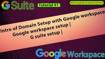 Intro of Domain Setup with Google workspace | Google workspace setup | G suite setup | #1