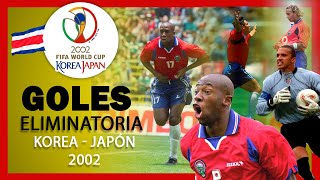 Costa Rica Eliminatoria 2002  Mundial Corea Japón2002   GOLES Hexagonal 2002