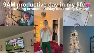 9AM productive day in the life🌤errands, christmas decorating &amp; more!🎄✨